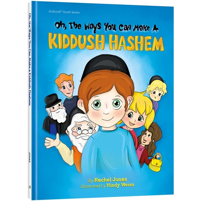 Oh, The Ways You Can make A Kiddush Hashem