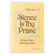 Silence is thy Praise H/b