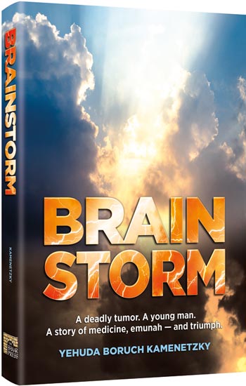 Brainstorm - A deadly tumor. A young man. A story of medicine, emunah - and triumph