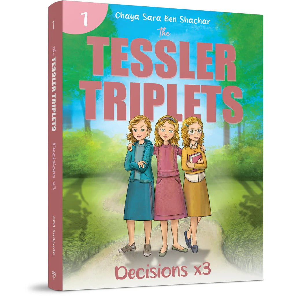 The Tessler Triplets - Book 1 (Paperback): Decisions x 3 REPRINTED