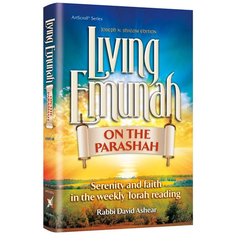 Living Emunah on the Parashah