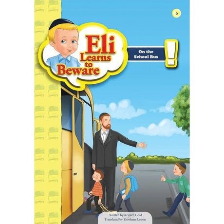 Eli Learns To Beware Series - On the School Bus