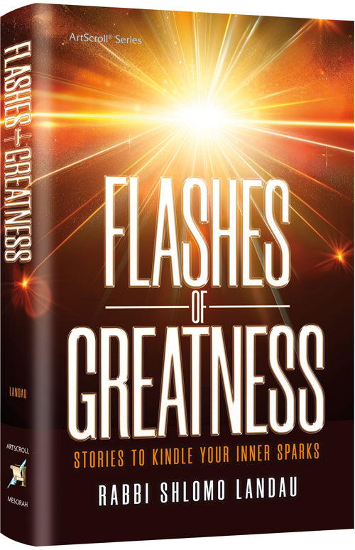 Flashes of Greatness - Stories to Kindle Your Inner Sparks