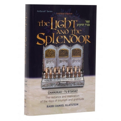 Light and the Splendor - Chanukah - Tu B'Shvat