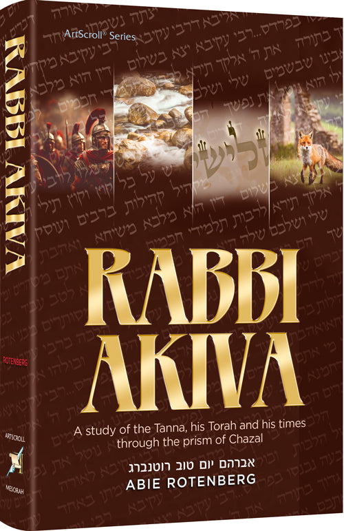 Rabbi Akiva - Through the prism of Chazal