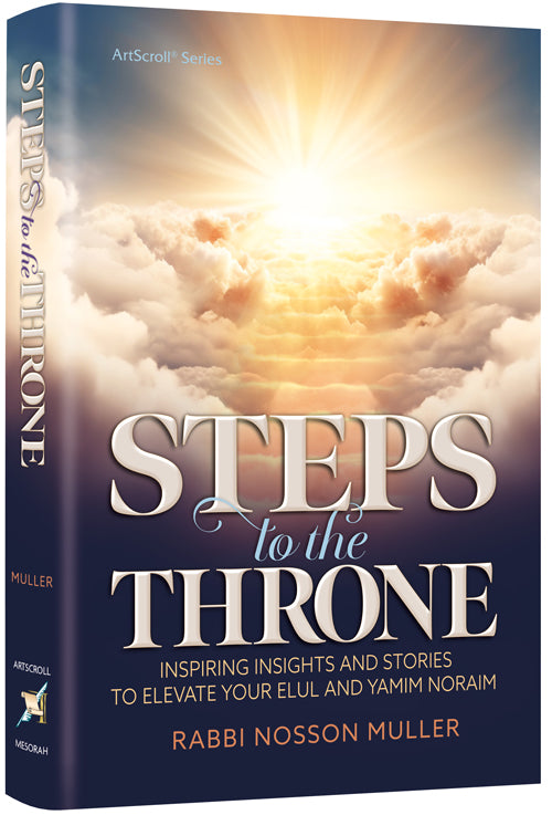 Steps to the Throne - Elul and Yamim Noraim